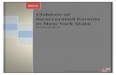Children of Incarcerated Parents in New York · PDF filechildren of incarcerated parents in New York State with data ... The question of how many incarcerated individuals are parents