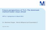 Future perspectives of TLC; The dominant marked leader ... · PDF fileFuture perspectives of TLC; The dominant ... Batch to batch reproducibility of layer thickness. Item no 105642