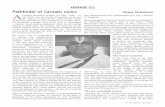 ARIYAKUDI 125 Pathfinder of Carnatic music A - Dhvani · PDF fileJan 1967) was the doyen of Carnatic music and the leading vocalist of the 20th century whose 125th ... ragas, kritis,