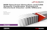 IBM Spectrum Virtualize and SAN Volume Controller · PDF fileiv IBM Spectrum Virtualize and SAN Volume Controller Enhanced Stretched Cluster with ... Windows Server Failover Clustering