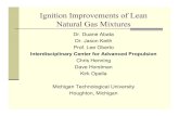 Ignition Improvements of Lean Natural Gas Mixtures Improvements of Lean Natural Gas Mixtures Dr. Duane Abata Dr. Jason Keith Prof. Lee Oberto Interdisciplinary Center for Advanced