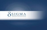 SIGMA PROCESS TECHNOLOGIES is a global …sigma-process.com/Upload/Document/document_a81b55626a8e4fe1bcb442c...SIGMA PROCESS TECHNOLOGIES is a global Process Line ... serve in other