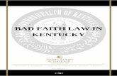 BAD FAITH LAW IN KENTUCKY - rolfeshenry.comrolfeshenry.com/Uploads/files/Bad Faith Law in Kentucky.pdf · punitive damages were recoverable because it was considered only a breach