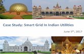 Case Study: Smart Grid In Indian Utilities · PDF file · 2017-06-15Case Study: Smart Grid In Indian Utilities June 5th, 2017 • Issues in utilities ... ERP. Solution –Smart ...