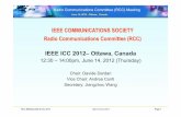 IEEE COMMUNICATIONS SOCIETY Radio …rc.committees.comsoc.org/files/2015/12/ICC12_Slides.pdf · Report on Conference/Workshops activities 6. ... • ASMS-SPCS 2012, S. Scalise, ...