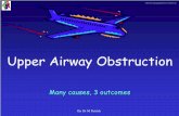 Upper Airway Obstruction - KwaZulu-Natal commonest cause of upper airway obstruction • Clinical diagnosis – Previously well – < 2 years of age – Gradually progressive inspiratory