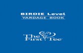 Birdie Yardage Book v4 - introducing golf to young · PDF fileTHE FIRST TEE CODE OF CONDUCT Respect for Myself • I will dress neatly and wear golf or athletic shoes. • I will always