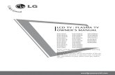LCD TV PLASMA TV OWNER’S MANUAL - LG … TV OWNER’S MANUAL 32LC5DC 32LC5DCS 32LC5DCB ... contact an authorized service center. ... Owner’s Manual, LCD TV PLASMA TV Owner's Manual