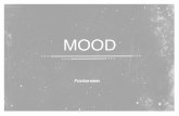 MOOD -   · PDF fileMood Shown through setting, atmosphere ÒMood, a term used synonymously with atmosphere to ... tables and love songs were playing in the background