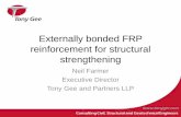 Externally bonded FRP reinforcement for structural ... · PDF fileExternally bonded FRP reinforcement for structural strengthening Neil Farmer ... •Change of use giving an increased