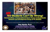 150 Students CanÕt Be Wrong! - University of California ... · PDF file150 Students CanÕt Be Wrong! ... Òresearch project ... We strongly solve game by visiting every position "