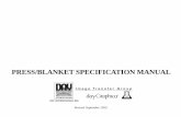 PRESS/BLANKET SPECIFICATION · PDF filePRESS/BLANKET SPECIFICATION MANUAL (Note: The specifications listed are as accurate as possible. Due to variations in blanket cylinder or press