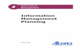 Information Management Planning - Alberta · PDF fileInformation Management Branch ... such as human resources management, information technology, ... with this asset management