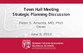 Town Hall Meeting Strategic Planning Discussionrwjms.rutgers.edu/about_rwjms/strategic_plan/docume… ·  · 2013-07-08• Our Strategic Plan ... Strategic planning charge ... •