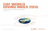 CAF WORLD GIVING INDEX · PDF fileThat means more than just asking them to give. ... The aim of the CAF World Giving Index is to provide insight into the scope and nature of giving