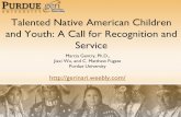 Talented Native American Children and Youth: A Call … Files/NAGC/NAGC 2012-Talented...Talented Native American Children and Youth: A Call for Recognition and Service Marcia Gentry,