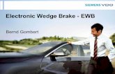Electronic Wedge Brake - EWB - dmg-berlin.infodmg-berlin.info/page/downloads/Vortrag_Gombert.pdf · electric" brake by wire system could only be realized with a 42 V board ... Main