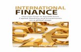 International Finance - Hartley Withers - Daniel Watrous Project Gutenberg EBook of International Finance, by Hartley Withers This eBook is for the use of anyone anywhere at no cost