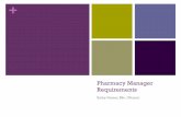 Pharmacy Manager Requirements - cphm.ca - 2016-01-18 - Pharmacy... · From the Pharmaceutical Act 53 Safe use of Automation The pharmacy manager must take reasonable steps to ensure