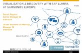 VISUALIZATION & DISCOVERY WITH SAP  · PDF fileVISUALIZATION & DISCOVERY WITH SAP LUMIRA ... Logistics: Jacksonville ... discover and finally share analysis for