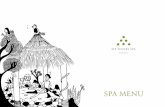 SPA MENU - Six · PDF fileSPA MENU. Six Senses Spa ... INDIAN LEG AND FOOT MASSAGE, ... enriching facial blend, enhancing the benefits of the traditional experience and giving your