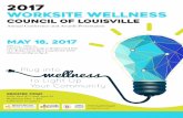 WORKSITE WELLNESS - LSHRM · PDF fileBrands’ KFC Corporation in Louisville. ... conference and awards presentation. The Worksite Wellness Council of Louisville welcomes representatives