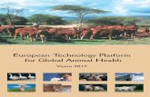 European Technology Platform for Global Animal Health · PDF fileEuropean Technology Platform for Global Animal ... The creation of the European Technology Platform for Global Animal