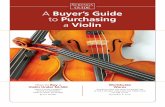 GUIDE A Buyer’s Guide to Purchasing a Violin Buyer’s Guide to Purchasing a Violin How to Buy a Violin Under $2,500 Here’s a buyer’s guide to finding an affordable fiddle to