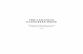 The Lebanese Constitution - CONSTITUȚIILE STATELOR · PDF fileTABLE OF CONTENTS PART ONE FUNDAMENTAL PROVISIONS Preamble Chapter One: THE STATE AND ITS TERRITORY Chapter Tow: THE