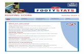 KEEPING SCORE Activity Sheet 2 - Australian Bureau of ...footy...Activity Sheet 2 Why this is important The ABS Footy Stats program provides a fun and interactive introduction to the