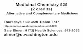 Medicinal Chemistry 525 (2 credits) - …courses.washington.edu/medch420/pdf_lectures/525_08_lecture1.pdf• Dec 4 Effective Herbal Counseling Darleen Wilson. ... –You will need
