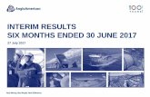 2017 Interim Results - Presentation - Anglo · PDF fileThis presentation is for information purposes only and does not constitute an offer to sell or the solicitation of an offer to