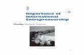 Importance of International Entrepreneurship - … of International Entrepreneurship 7 A combination of domestic and international sales offers the entrepreneur an oppor-tunity for