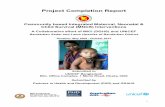 Community based Integrated Maternal, Neonatal & Child Survival … files/Reports/Project Completion... ·  · 2015-02-251 Project Completion Report Community based Integrated Maternal,