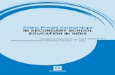 Public Private Partnerships IN SECONDARY SCHOOL EDUCATION ...siteresources.worldbank.org/INDIAEXTN/Resources/295583... · Public Private Partnerships IN SECONDARY ... Examples of