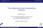 Time Dependent and Landmarking analysis - Skion · PDF file-5pt Time-dependent covariates Landmarking analysis Time Dependent and Landmarking analysis Marta Fiocco Department of Medical