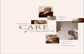California Department of Aging CARE of TOMORROW Department of Aging CARE of TAKING TOMORROW This guide is made available through the Health Insurance Counseling and Advocacy Program