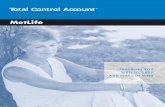 Total Control Account - The Wall Street Journalonline.wsj.com/public/resources/documents/metlifestartkit.pdf · Total Control Account ... • You will receive periodic statements
