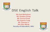 DSE English Talk - Faculty of Educationweb.edu.hku.hk/f/event/2509/DSE_Eng_Talk_Dec_18_2014_PPT.pdfDSE English Talk Ms Suzi Nicholson Mr Gordon Ching Mr Sunny Chow Ms Joanne Fung ...