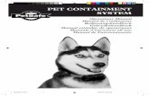 PET CONTAINMENT SYSTEM - Nourriture animaux et … PRF 3004XW 20.pdf · 2 Quick Start Guide for Installing Your System The Standard Pet Containment System is simple and easy to use.
