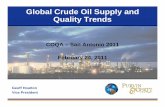 Global Crude Oil Supply and Quality Trends - coqa … Crude Oil Supply and Quality Trends ... Offices in Houston (HQ), ... San Antonio 2011 3 Global Crude Oil Market Outlook