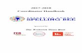 2017-2018 Coordinator Handbook Spelling...General Information An exciting and challenging academic contest awaits: The Frederick County Spelling Bee! All public and private schools