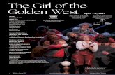 The Girl of the Golden West - Michigan Opera · PDF fileGolden West MUSIC Giacomo Puccini LIBRETTO ... Conducting credits include West Side Story, ... Future The Girl of the Golden