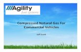 Compressed Natural Gas For Commercial Vehicles - … Presentations-2012.pdf · Compressed Natural Gas • Unlimited hold times‐little or no fuel loss • More mature technology