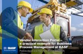 Vendor Interaction Portal – a practical example for ... · PDF fileVendor Interaction Portal – a practical example for Business Process Management at BASF Patrick Goett and Ralf