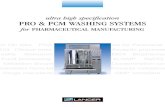 ultra high specification PRO & PCM WASHING SYSTEMS · PDF fileultra high specification PRO & PCM WASHING SYSTEMS ... viding full documentation packages for IQ/OQ (and assisted DQ and