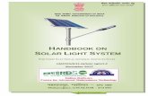 HANDBOOK ON SOLAR LIGHT SYSTEM ON SOLAR LIGHT SYSTEM QUALITY POLICY “To develop safe, modern and cost effective Railway Technology complying with Statutory and Regulatory requirements,