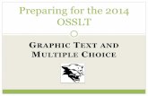 Preparing for the 2014 OSSLT - Peel District School Boardschools.peelschools.org/sec/tlkennedy/academics/OSS… ·  · 2017-01-22Tips for Reading Graphic Text During Reading Read