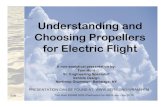 Understanding and Choosing Propellers for Electric · PDF fileUnderstanding and Choosing Propellers for Electric Flight A non-analytical presentation by: ... If a 5”pitch propeller