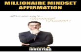 T FFTION - Realestate Investing Australia Mindset... · How To Use Affirmations Effectively For The Millionaire Mindset 6-7 How To Begin 8-9 ... HOW TO USE AFFIRMATIONS EFFECTIVELY